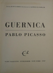 Portada del ensayo: Guernica - Pablo Picasso, 1947, de Juan Larrea. Editor Curt Valentin,, New York.